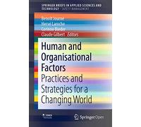 Human and Organisational Factors: Practices and Strategies for a Changing World (SpringerBriefs in Applied Sciences and Technology)