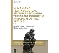 Human and Technological Progress Towards the Socio-Economic Paradigm of the Future, Part 3: 1 (Interdisciplinary Thought of the 21st Century, 1/3)