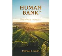 HUMAN BANK: The Wise Investor!