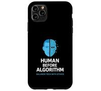 Human Before Algorithm - AI Ethics Graphic, Tech Awareness Case for iPhone 11 Pro Max