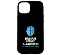 Human Before Algorithm - AI Ethics Graphic, Tech Awareness Case for iPhone 15 Plus