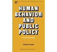 Human Behavior and Public Policy: A Political Psychology