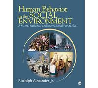 Human Behavior in the Social Environment: A Macro, National, and International Perspective