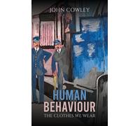 Human Behaviour : The Clothes We Wear