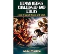 Human being challanged God ethics (Edition1)