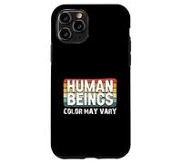 Human Beings Color May Vary Fun Eracism Anti-Racism Equality Case for iPhone 11 Pro