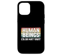 Human Beings Color May Vary Fun Eracism Anti-Racism Equality Case for iPhone 12/12 Pro