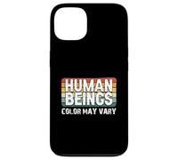 Human Beings Color May Vary Fun Eracism Anti-Racism Equality Case for iPhone 13