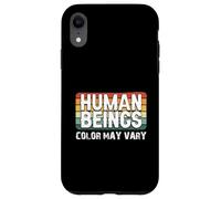 Human Beings Color May Vary Fun Eracism Anti-Racism Equality Case for iPhone XR
