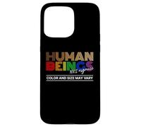 Human Beings Colors May Vary Equality Diversity Pride Case for iPhone 15 Pro Max