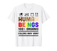 Human Beings Colors May Vary Equality Diversity Pride T-Shirt