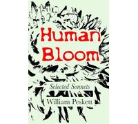 Human Bloom: Selected Sonnets (Sonnets of our time)