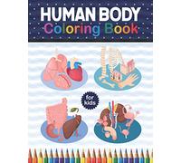 Human Body Coloring Book For Kids: Human Body Anatomy Coloring Book For Kids, Boys and Girls and Medical Students. Human Body Coloring Book For Boys ... Book. Preschool Activity About Human Body.