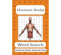 Human Body Word Search Puzzle Book: Word Searches with Easy-to-Read Print about The Human Body, Anatomy, Physiology and More | 6x9 inches, 110 pages | ... for Vacations, Holidays and Relaxing Times