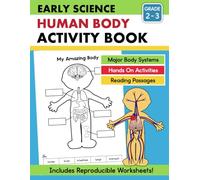 Human Body Workbook Second Grade Third Grade Kids Age 7 to 10: Body Systems Activities Worksheets and Reading Passages