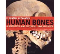 Human Bones: A Scientific and Pictorial Investigation