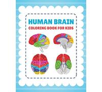 Human Brain Coloring Book For Kids: Brain Art & Anatomy Workbook for Kids & Adults | Human Brain Model Anatomy, Human Brain Diagram, Human Brain Art, ... Brain and Human Learning, Human Brain Anatomy