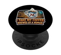 Human Brewed Coffee Enthusiast Statement PopSockets Adhesive PopGrip
