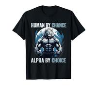 Human By Chance Alpha By Choice Alpha Wolf Women T-Shirt