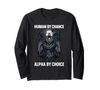 Human by Chance Alpha by Choice Cool Alpha Wolf Funny Saying Long Sleeve T-Shirt