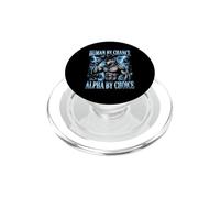 Human By Chance Alpha By Choice Cool Funny Alpha Wolf Meme PopSockets PopGrip for MagSafe