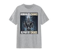 Human by Chance Alpha by Choice Cool Funny Alpha Wolf Meme T-Shirt