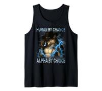 Human by Chance Alpha by Choice Cool Funny Alpha Wolf Meme Tank Top