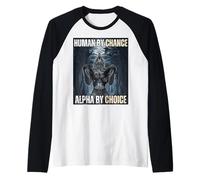 Human by Chance Alpha by Choice Funny Alpha Wolf Meme Raglan Baseball Tee