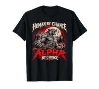 Human By Chance Alpha By Choice Werewolf Wolf Moon Value Graphic T-Shirt