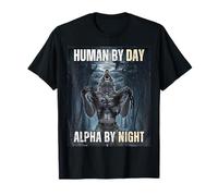 Human By Day Alpha By Night Wolf Meme T-Shirt