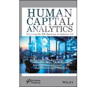 Human Capital Analytics : Exploring the HR Spectrum in Industry 5.0