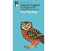 Human Capital: The Tragedy of the Education Commons