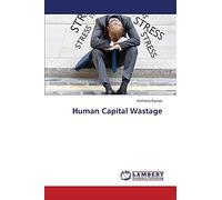 Human Capital Wastage