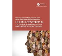 Human-Centered AI : A Multidisciplinary Perspective for Policy-Makers, Auditors, and Users