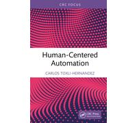 Human-Centered Automation