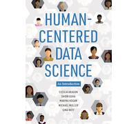 Human-Centered Data Science: An Introduction