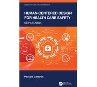 Human-Centered Design for Health Care Safety : SEIPS in Action