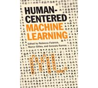 Human-Centered Machine Learning