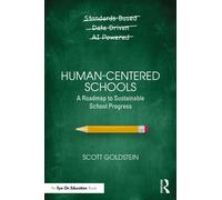 Human-Centered Schools : A Roadmap to Sustainable School Progress