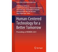 Human-Centered Technology for a Better Tomorrow: Proceedings of HUMENS 2021 (Lecture Notes in Mechanical Engineering)