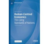 Human-Centred Economics: The Living Standards of Nations
