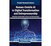 Human-Centric AI in Digital Transformation and Entrepreneurship