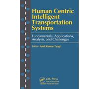 Human Centric Intelligent Transportation Systems: Fundamentals, Applications, Analysis, and Challenges