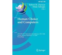 Human Choice and Computers: 17th IFIP TC 9 International Conference, HCC 2026, Vienna, Austria, September 7-9, 2026, Proceedings (IFIP Advances in Information and Communication Technology, 799)