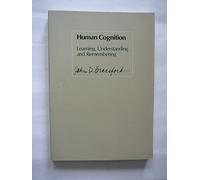 Human Cognition: Studies of Learning, Understanding and Remembering
