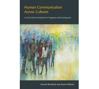 Human Communication Across Cultures : A Cross-cultural Introduction to Pragmatics and Sociolinguistics