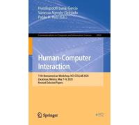 Human-Computer Interaction: 11th Iberoamerican Workshop, HCI-COLLAB 2025, Zacatecas, Mexico, May 7-9, 2025, Revised Selected Papers (Communications in Computer and Information Science, 2850)