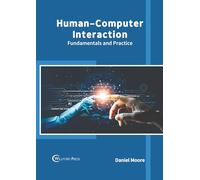 Human-Computer Interaction: Fundamentals and Practice