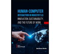 Human-Computer Interaction in Industry 5.0: Innovation, Sustainability, and the Future of Work