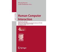 Human-Computer Interaction: Thematic Area, HCI 2026, Held as Part of the 28th HCI International Conference, HCII 2026, Montreal, QC, Canada, July ... IV (Lecture Notes in Computer Science, 16704)